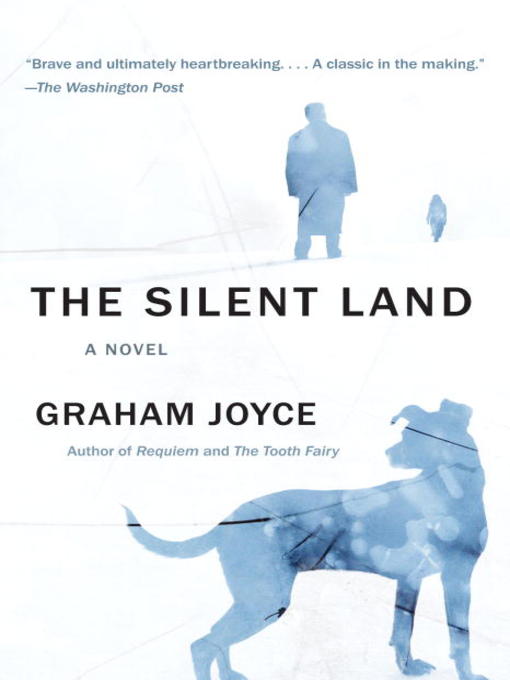 Title details for The Silent Land by Graham Joyce - Wait list